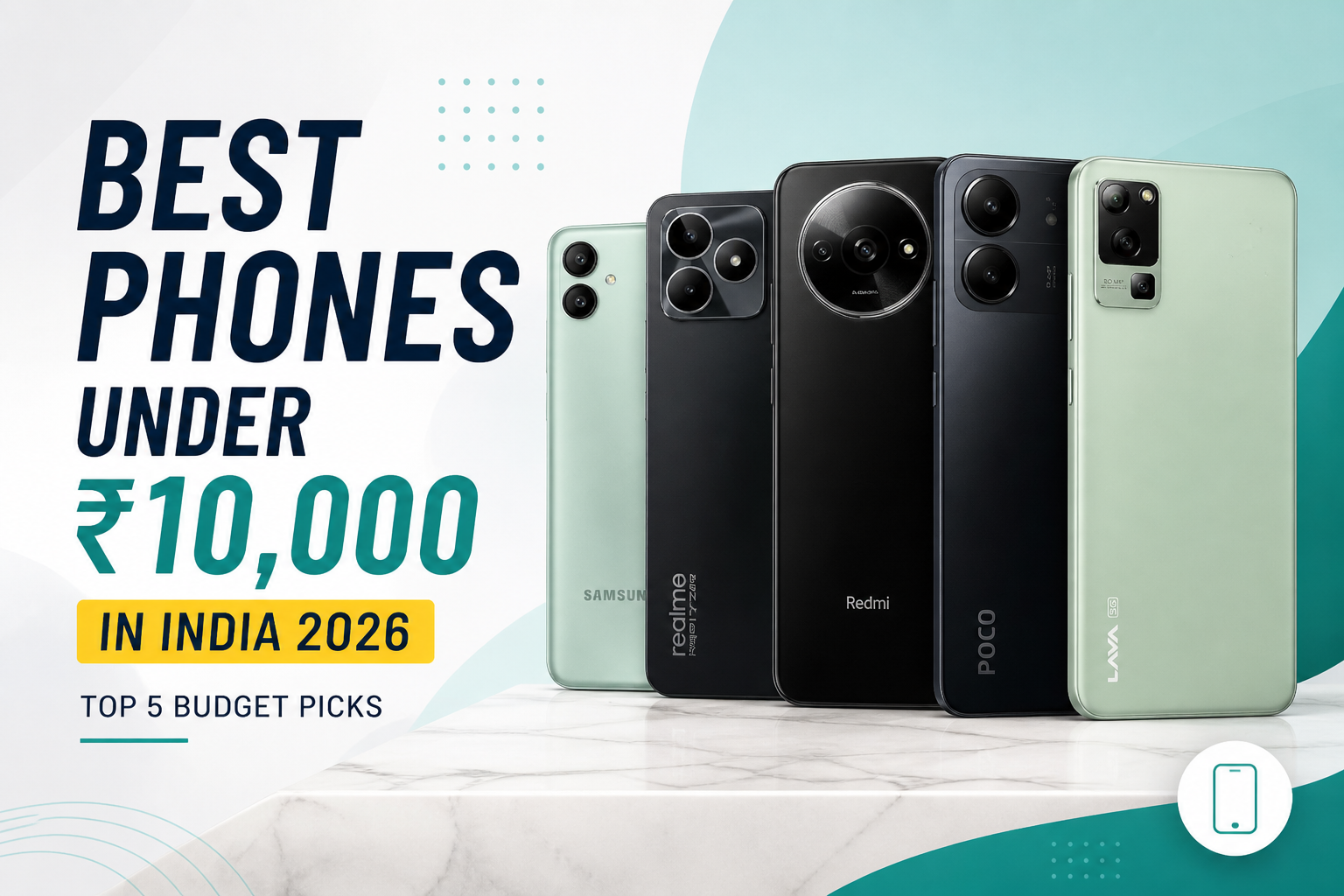 Best Phone Under 10000 in India 2026 — Top 5 Budget Picks